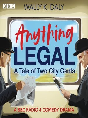 cover image of Anything Legal: A Tale of Two City Gents